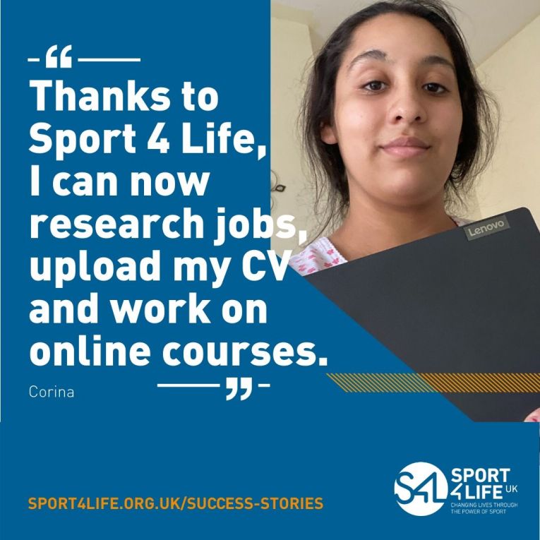 young person quote from corina - Thanks to sport 4 life, i can now research jobs, upload my cv and work on online courses